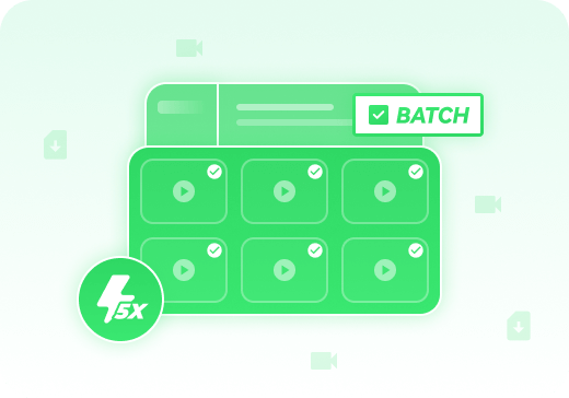 faster speed and batch download.png