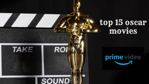 top 15 oscar movies on amazon