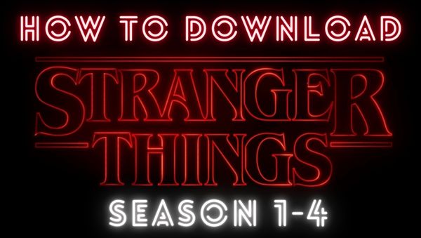 download stranger things seasson 1 to 4