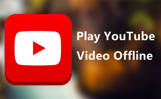 play youtube video offline