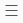 menu button